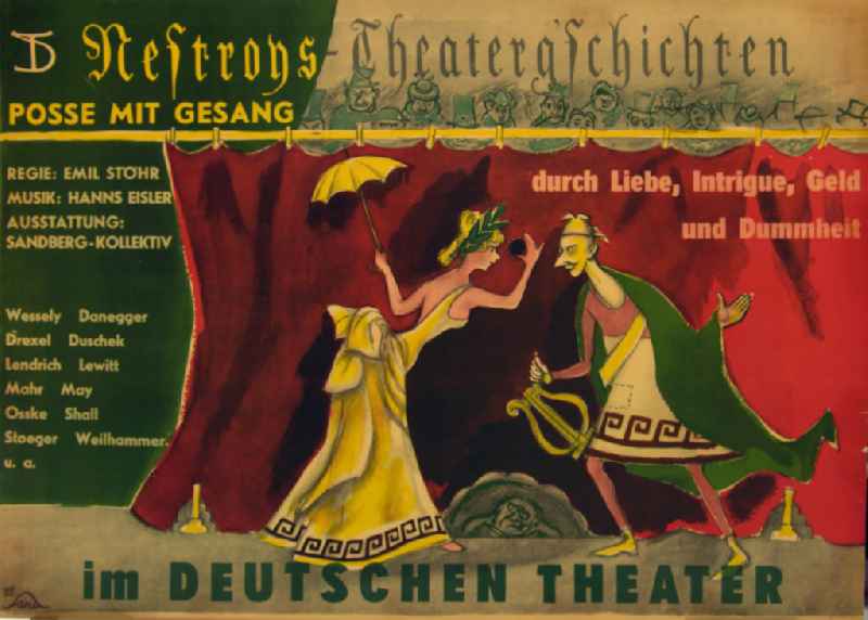 Plakat von Herbert Sandberg 'Nestroys Theaterg'schichten, Posse mit Gesang im Deutschen Theater' aus dem Jahr 1955, 83,